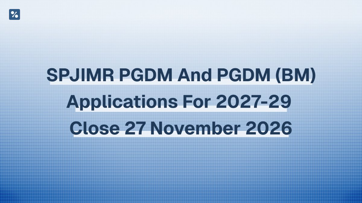 SPJIMR PGDM and PGDM (BM) applications for 2027-29 close 27 November 2026