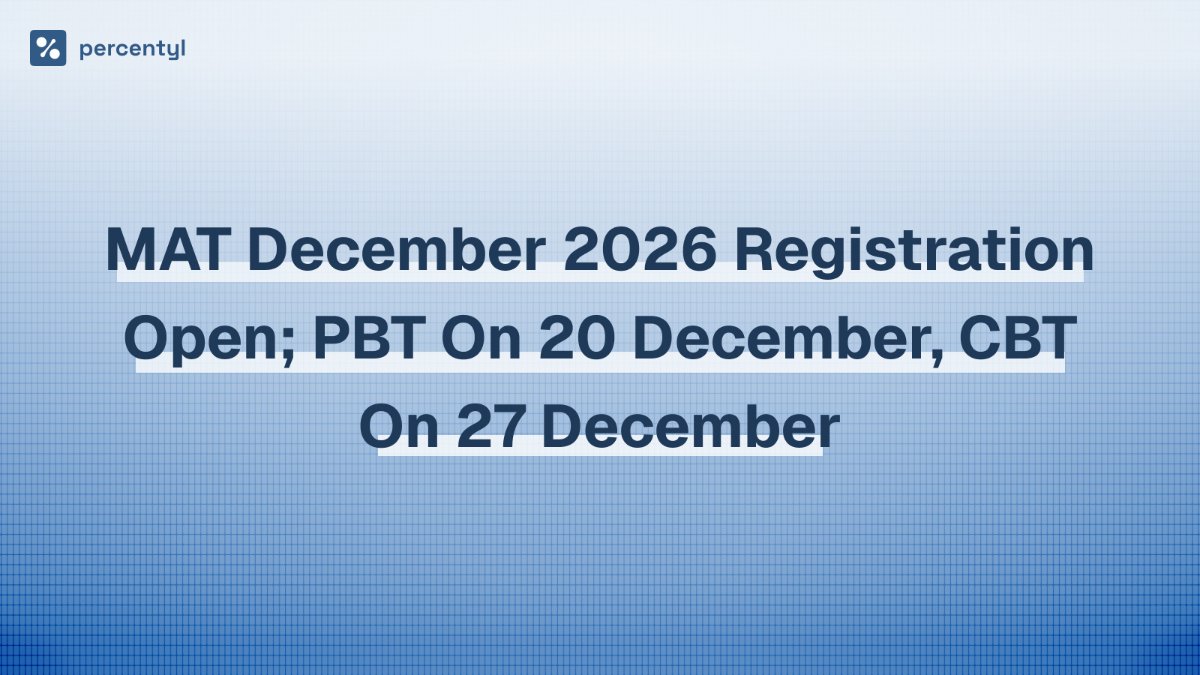 MAT December 2026 registration open; PBT on 20 December, CBT on 27 December