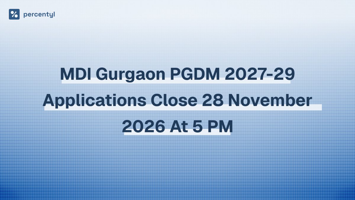 MDI Gurgaon PGDM 2027-29 applications close 28 November 2026 at 5 PM