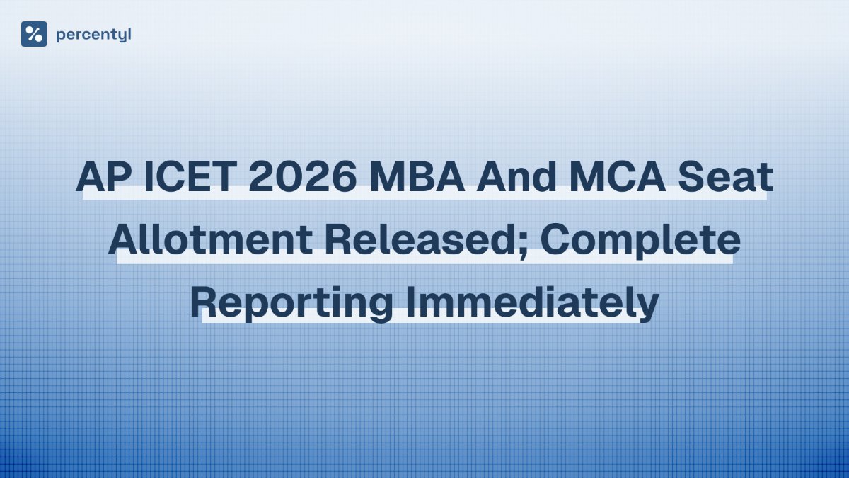 AP ICET 2026 MBA and MCA seat allotment released; complete reporting immediately